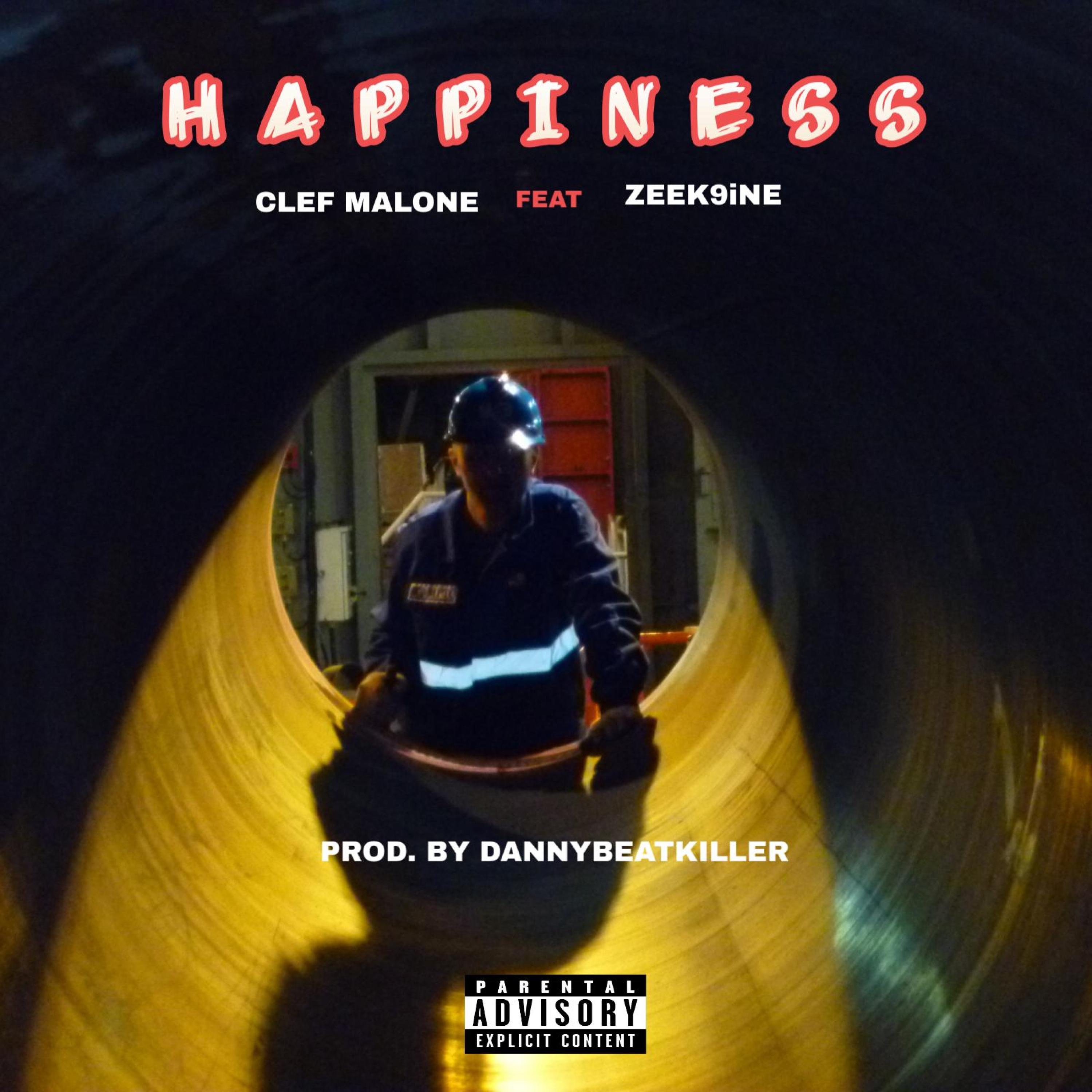 Clef Malone, Happiness, Zeek9ine